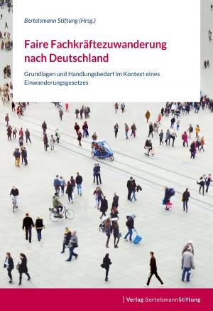 Cover of the book Faire Fachkräftezuwanderung nach Deutschland by Stephan Schmidt