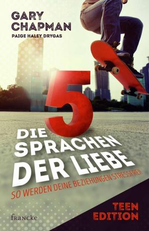 Cover of the book Die 5 Sprachen der Liebe Teen Edition by Martin Grabe