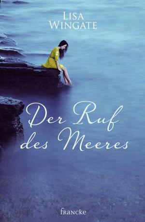 Cover of the book Der Ruf des Meeres by Lynn Austin