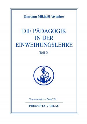 bigCover of the book Die Pädagogik in der Einweihungslehre - Teil 2 by 