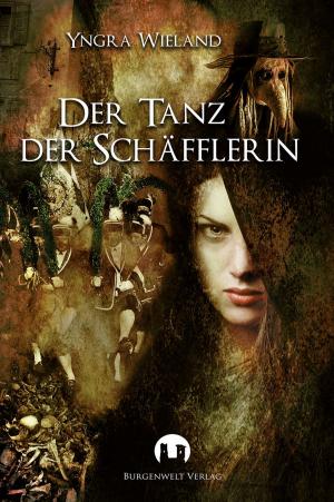 Cover of the book Der Tanz der Schäfflerin by Tino Fremberg, Diandra Linnemann, Julia Annina Jorges, Sabrina ?elezný, Anja Dreie, Thomas Heidemann