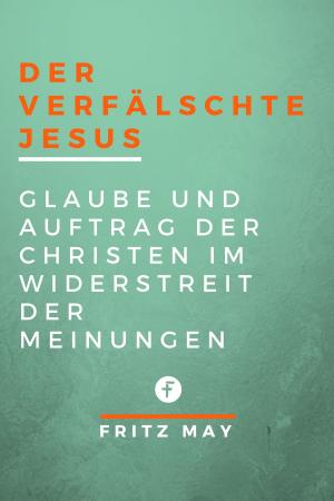 Cover of the book Der verfälschte Jesus by Anton Schulte