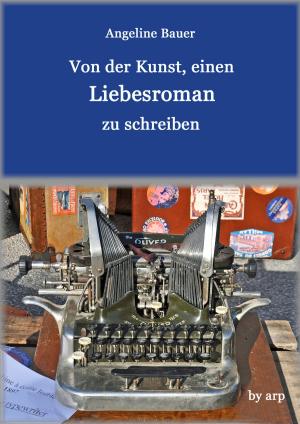 Cover of the book Von der Kunst, einen Liebesroman zu schreiben by Liliana Villanueva, Hebe Uhart