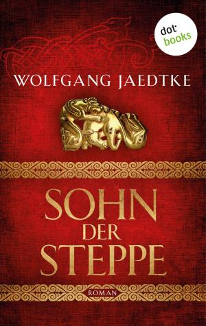 Book cover of Sohn der Steppe: Die Steppenwind-Saga - Erster Roman