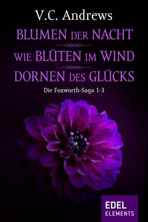 Cover of the book Die Foxworth-Saga 1-3 by Christopher Golden, Thomas E. Sniegoski