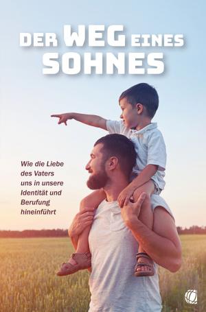 Cover of the book Der Weg eines Sohnes by Bill Johnson, Randy Clark