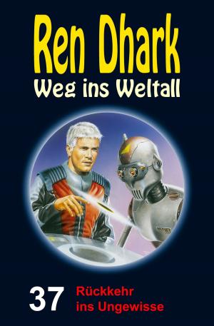 Cover of the book Rückkehr ins Ungewisse by Alfred Bekker, Werner K. Giesa, Conrad Shepherd, Uwe Helmut Grave
