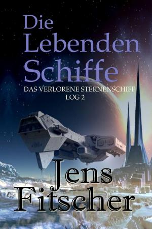 Cover of the book Die Lebenden Schiffe by Jens F. Simon