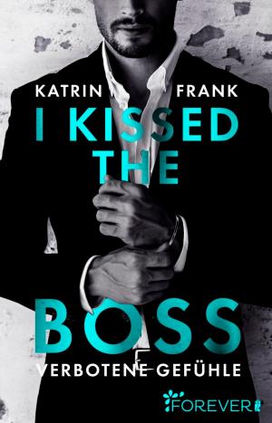 Cover of the book I kissed the Boss by Penny Reid