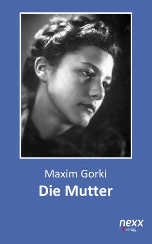 Cover of the book Die Mutter by Maxim Gorki