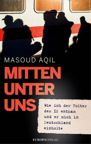 Cover of the book Mitten unter uns by Shirin, Alexandra Cavelius, Jan Kizilhan