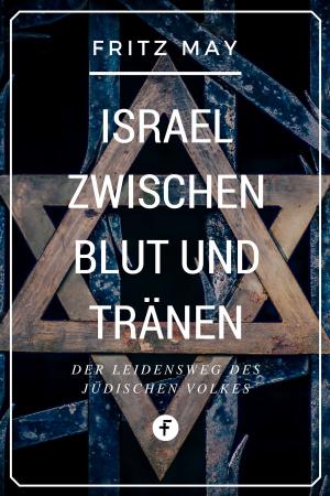Cover of Israel zwischen Blut und Tränen