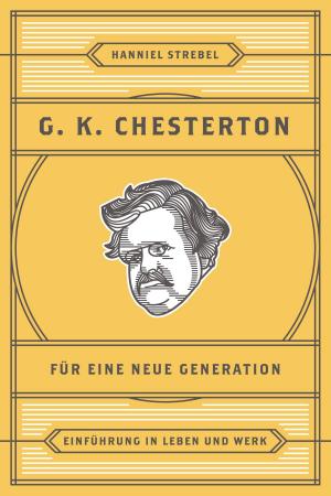 Cover of the book Chesterton für eine neue Generation by Anton Schulte