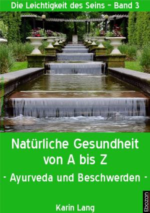 Cover of the book Natürliche Gesundheit von A bis Z by Johannes Biermanski