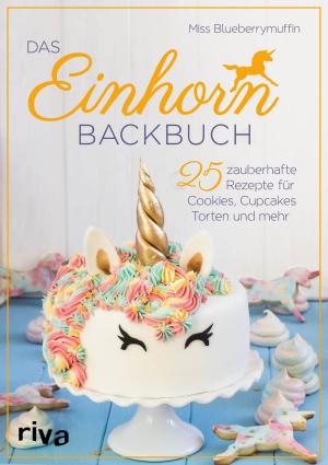 Cover of the book Das Einhorn-Backbuch by Daniel Ullrich, Sarah Diefenbach