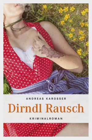 Cover of the book Dirndl Rausch by Nicola Förg
