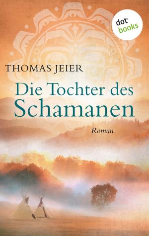 Cover of the book Die Tochter des Schamanen by Helga Glaesener