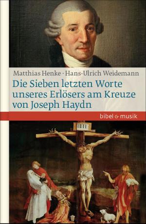 Book cover of Die Sieben letzten Worte unseres Erlösers am Kreuze von Joseph Haydn