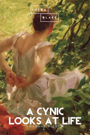 Cover of the book A Cynic Looks at Life by Andy Adams, Sheba Blake