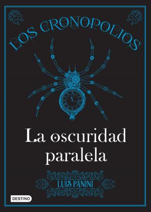 Book cover of Los cronopolios 2. La oscuridad paralela