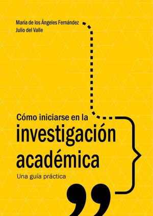 Cover of the book Cómo iniciarse en la investigación académica by Iván Rivera