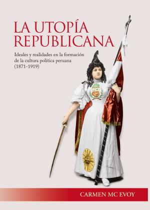 Cover of the book La utopía republicana by Marcial Rubio