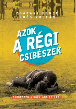 Book cover of Azok a régi Csibészek