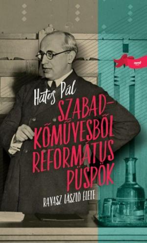 Cover of the book Szabadkőművesből református püspök by Alexandre Dumas