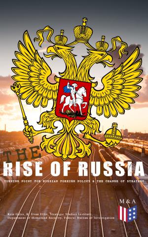 Cover of the book The Rise of Russia - The Turning Point for Russian Foreign Policy by Thomas Coleman Younger