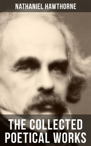 Book cover of THE COLLECTED POETICAL WORKS OF NATHANIEL HAWTHORNE