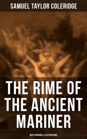 Cover of the book THE RIME OF THE ANCIENT MARINER (With Original Illustrations) by Paul Grabein