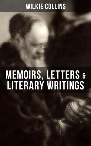 Book cover of WILKIE COLLINS: Memoirs, Letters & Literary Writings