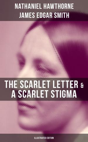 Book cover of The Scarlet Letter & A Scarlet Stigma (Illustrated Edition)