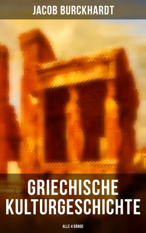 Cover of the book Griechische Kulturgeschichte (Alle 4 Bände) by Johann Gustav Droysen