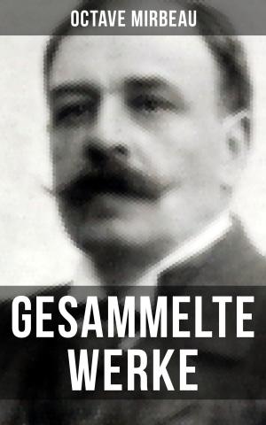 Book cover of Octave Mirbeau: Gesammelte Werke