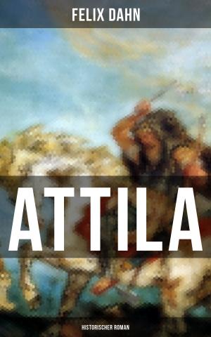 Book cover of ATTILA: Historischer Roman