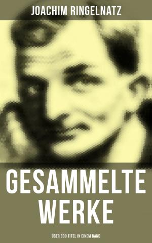 bigCover of the book Gesammelte Werke (Über 800 Titel in einem Band) by 
