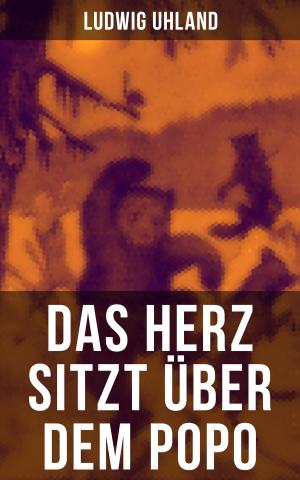 Cover of the book Das Herz sitzt über dem Popo by P. C. Wren