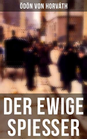 Cover of the book Der ewige Spießer by Christoph Martin Wieland