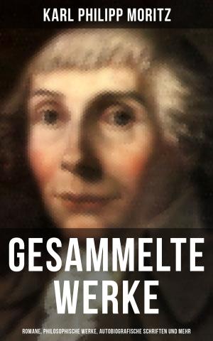 bigCover of the book Gesammelte Werke: Romane, Philosophische Werke, Autobiografische Schriften und mehr by 