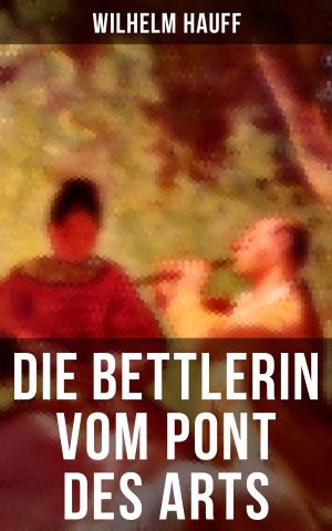 Cover of the book Die Bettlerin vom Pont des Arts by George Rawlinson