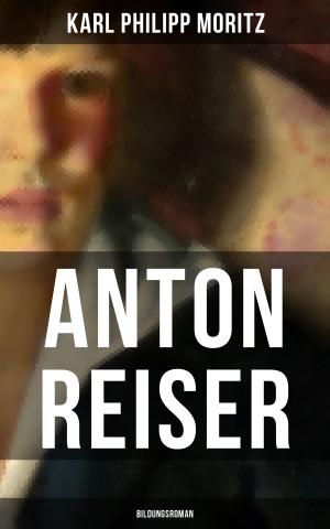 Book cover of Anton Reiser (Bildungsroman)