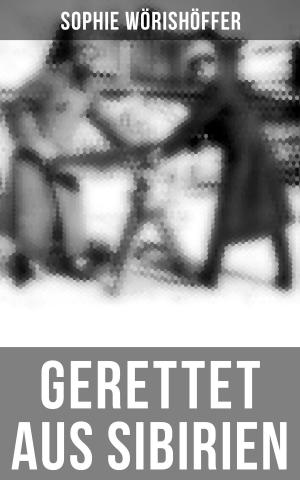 Cover of the book Gerettet aus Sibirien by Mary Roberts Rinehart
