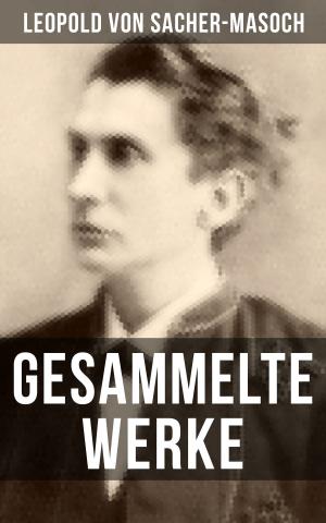 Book cover of Gesammelte Werke von Sacher-Masoch
