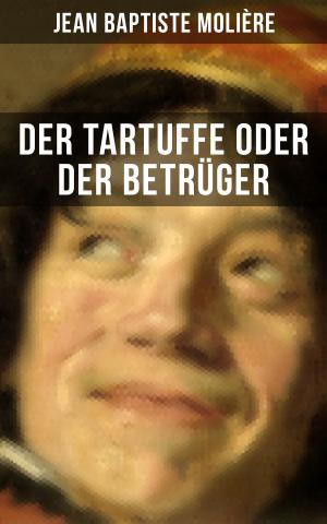 Book cover of Der Tartuffe oder Der Betrüger
