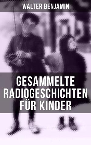 Cover of the book Gesammelte Radiogeschichten für Kinder by Carlo Collodi