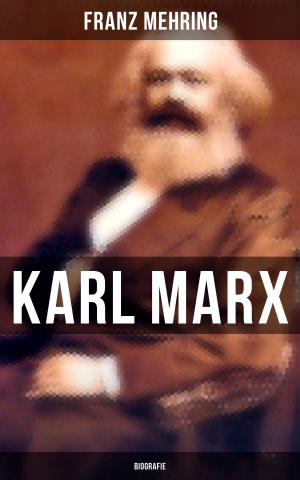 Cover of the book Karl Marx: Biografie by Achim von Arnim