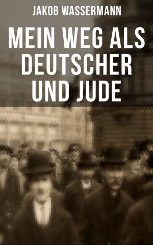 Cover of the book Mein Weg als Deutscher und Jude by Guy de Maupassant