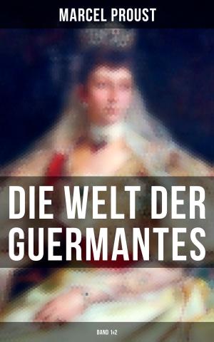 Cover of the book Die Welt der Guermantes (Band 1&2) by Friedrich Blass