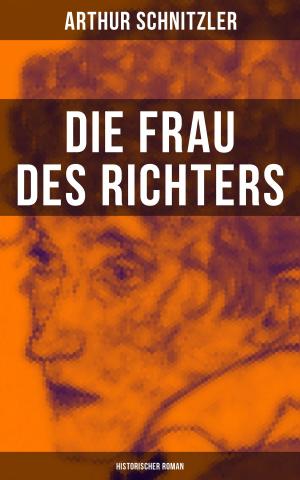 Cover of the book Die Frau des Richters: Historischer Roman by David Henry Montgomery